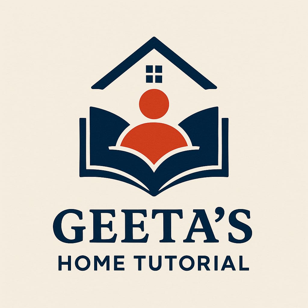 Geeta’s Home Tutorial